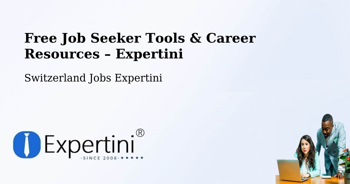 Free Job Seeker Tools & Career Resources – Le Vaud - Le Vaud, Switzerland Jobs Expertini