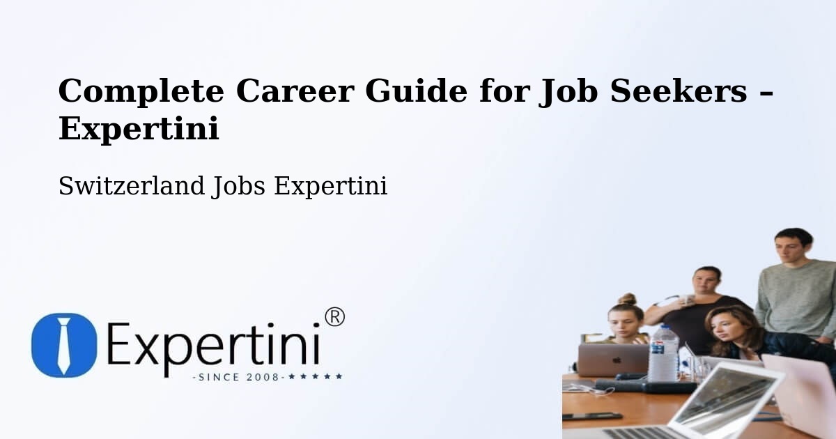 Career Guide for Job Seekers – Le Vaud - Le Vaud, Switzerland Jobs Expertini