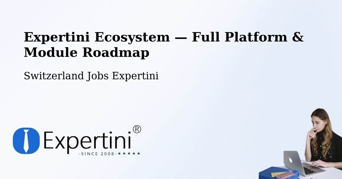 Expertini Ecosystem — Full Platform & Module Roadmap – Le Vaud