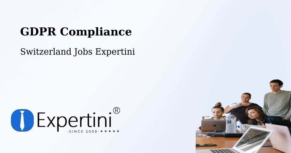 EU GDPR Compliance Statement – Le Vaud - Switzerland Jobs Expertini